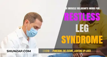 Muscle Relaxants for Restless Leg Syndrome: Effective Treatment or Myth?
