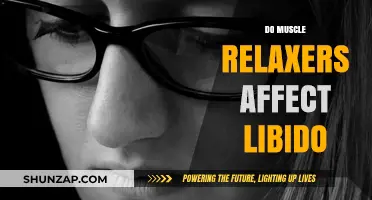 Muscle Relaxers and Libido: Uncovering the Impact on Sexual Desire