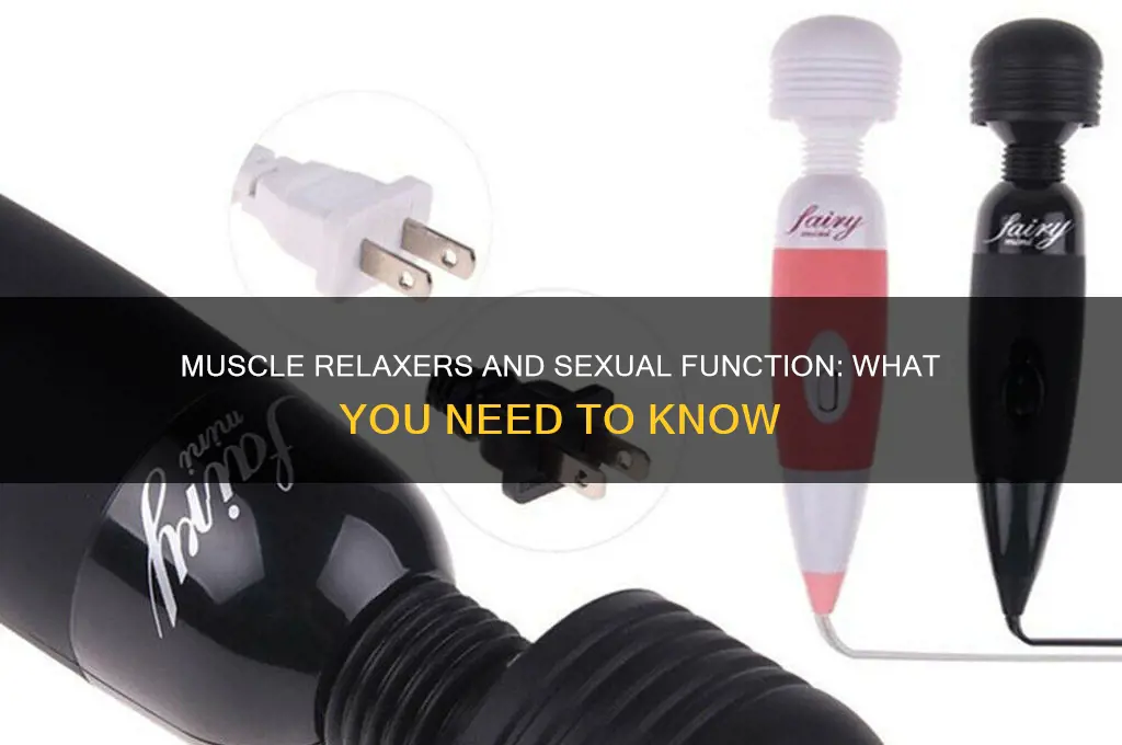 do muscle relaxers affect sex