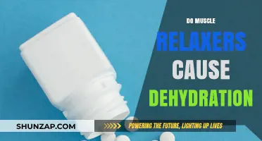 Muscle Relaxers: Dehydration and Its Link