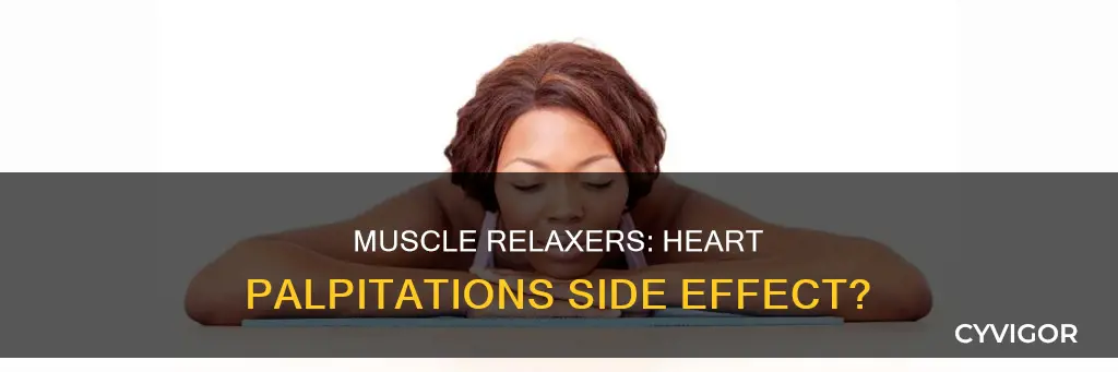 do muscle relaxers cause heart palpitations