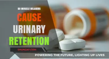 Muscle Relaxers: Urinary Retention Side Effects?
