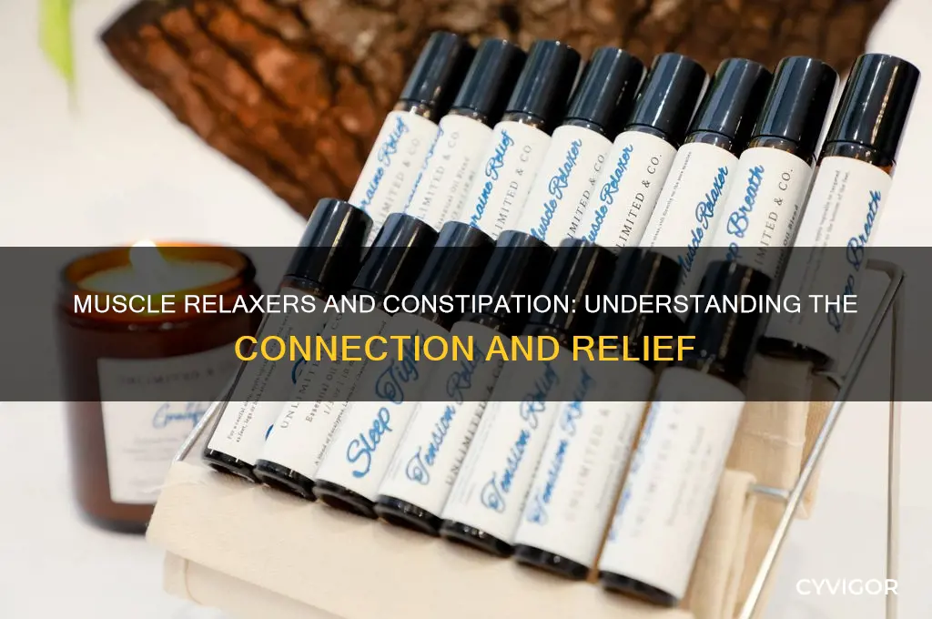 do muscle relaxers constipate you