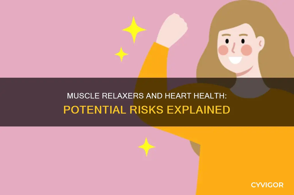 do muscle relaxers hurt your heart