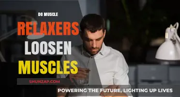 Do Muscle Relaxers Really Loosen Muscles? Exploring Their Effectiveness