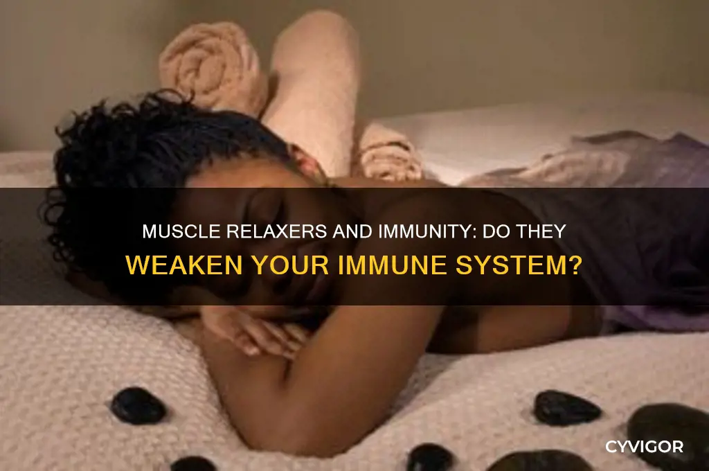 do muscle relaxers lower your immune system