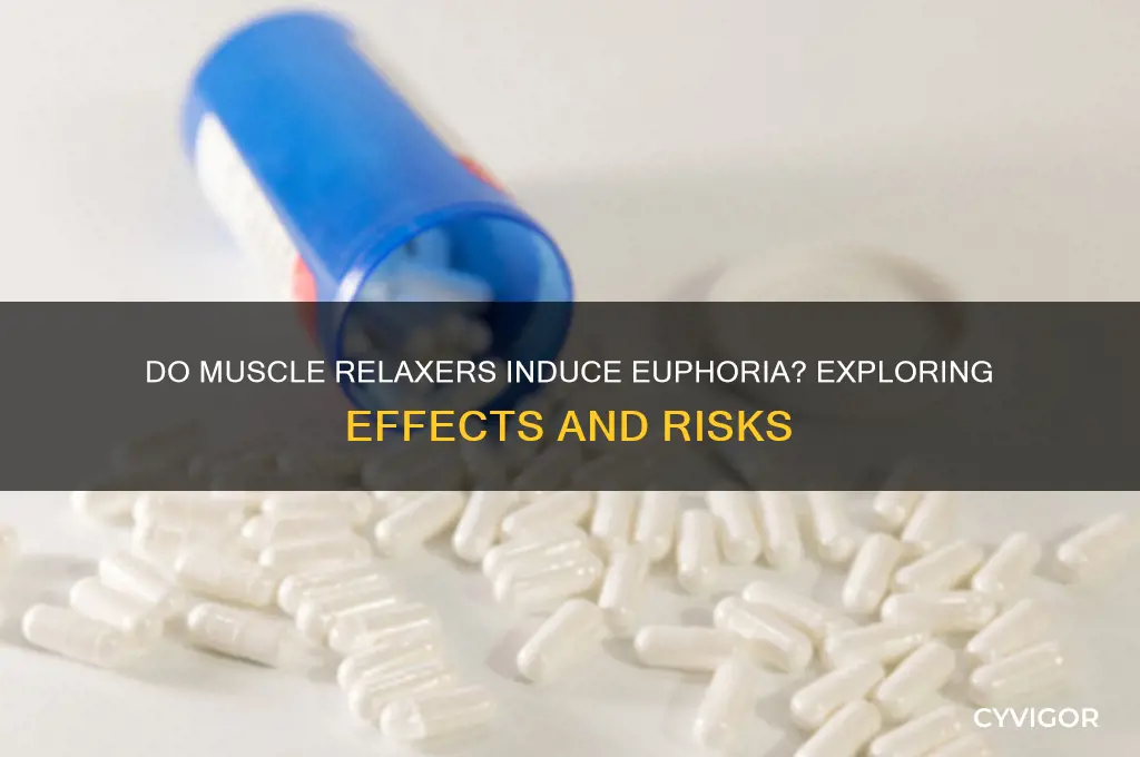 do muscle relaxers make you feel euphoric