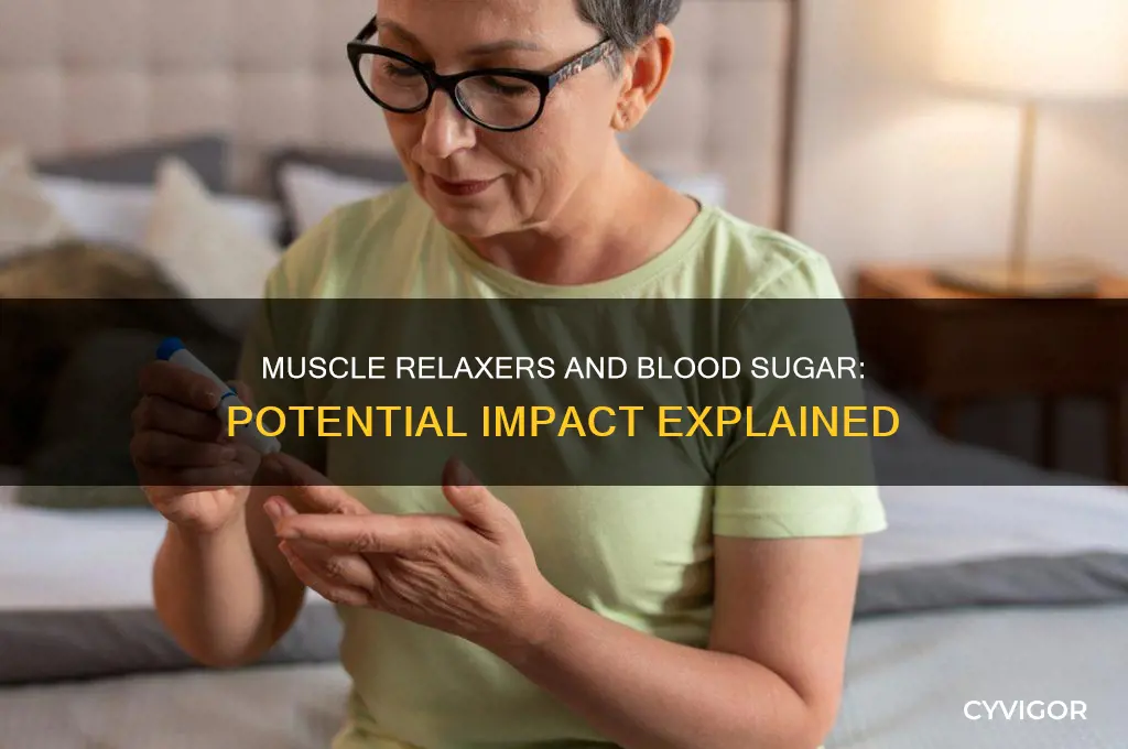 do muscle relaxers raise blood sugar