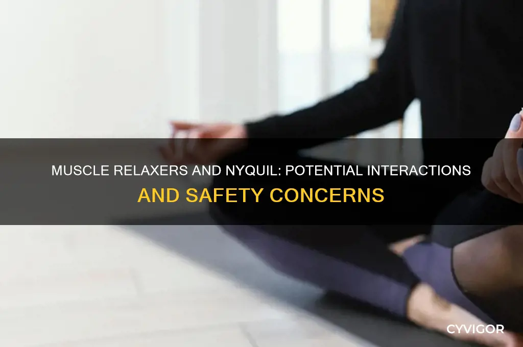 do muscle relaxers react with nyquik