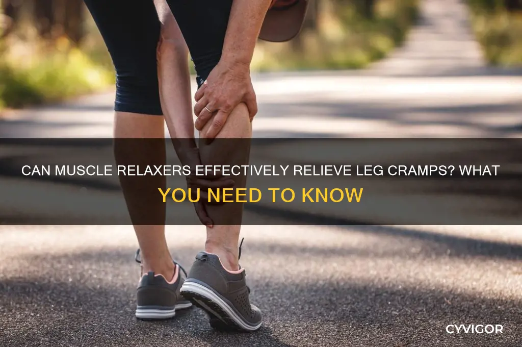 do muscle relaxers relieve leg cramps