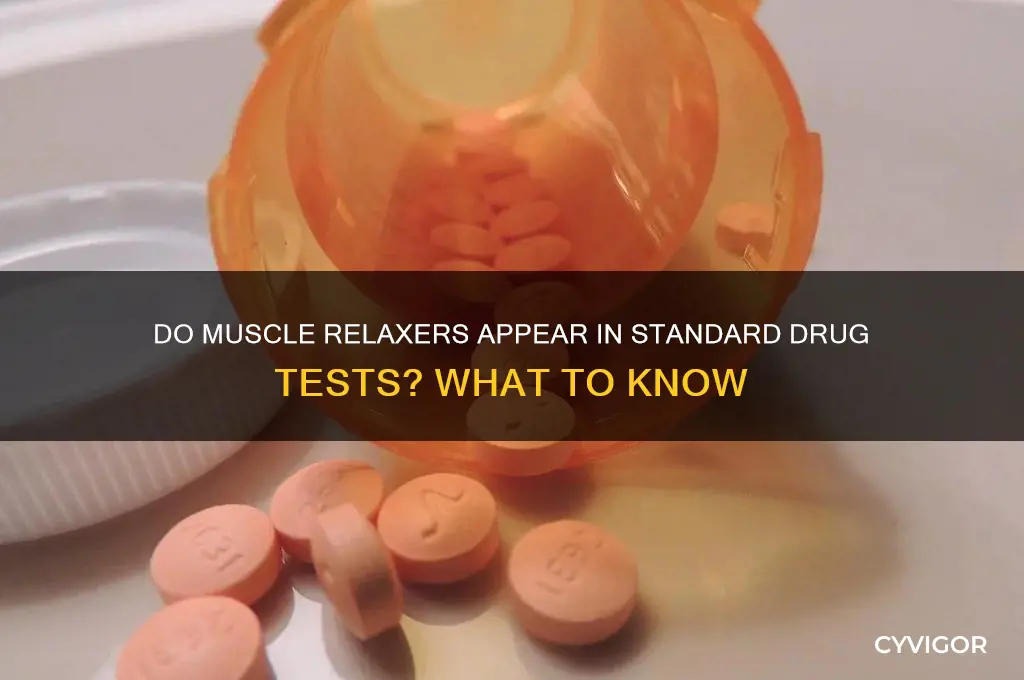 do muscle relaxers show in a drug test