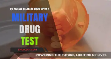 Muscle Relaxers and Military Drug Tests: What Shows Up?