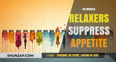 Do Muscle Relaxers Suppress Appetite? Exploring the Link and Effects