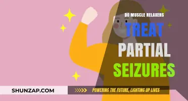 Muscle Relaxers and Partial Seizures: Exploring Treatment Options