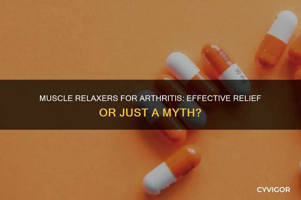 do muscle relaxers work for arthritis