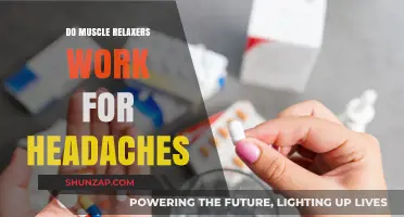 Muscle Relaxers for Headaches: Effective Relief or Just a Myth?