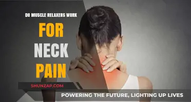 Do Muscle Relaxers Effectively Relieve Neck Pain? A Comprehensive Guide