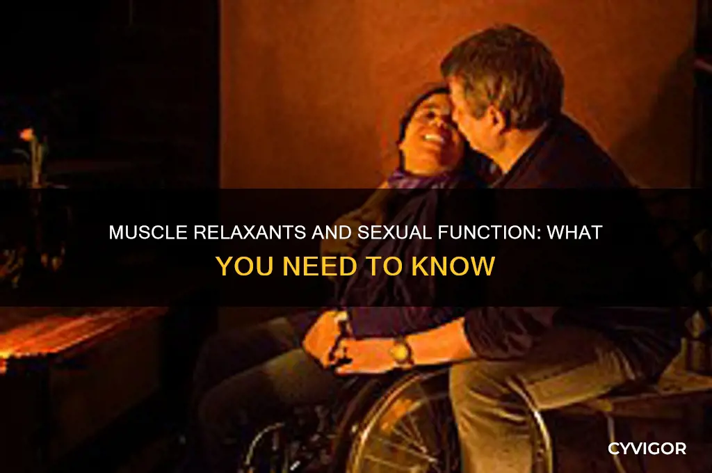 do muscle relaxing affect my sex