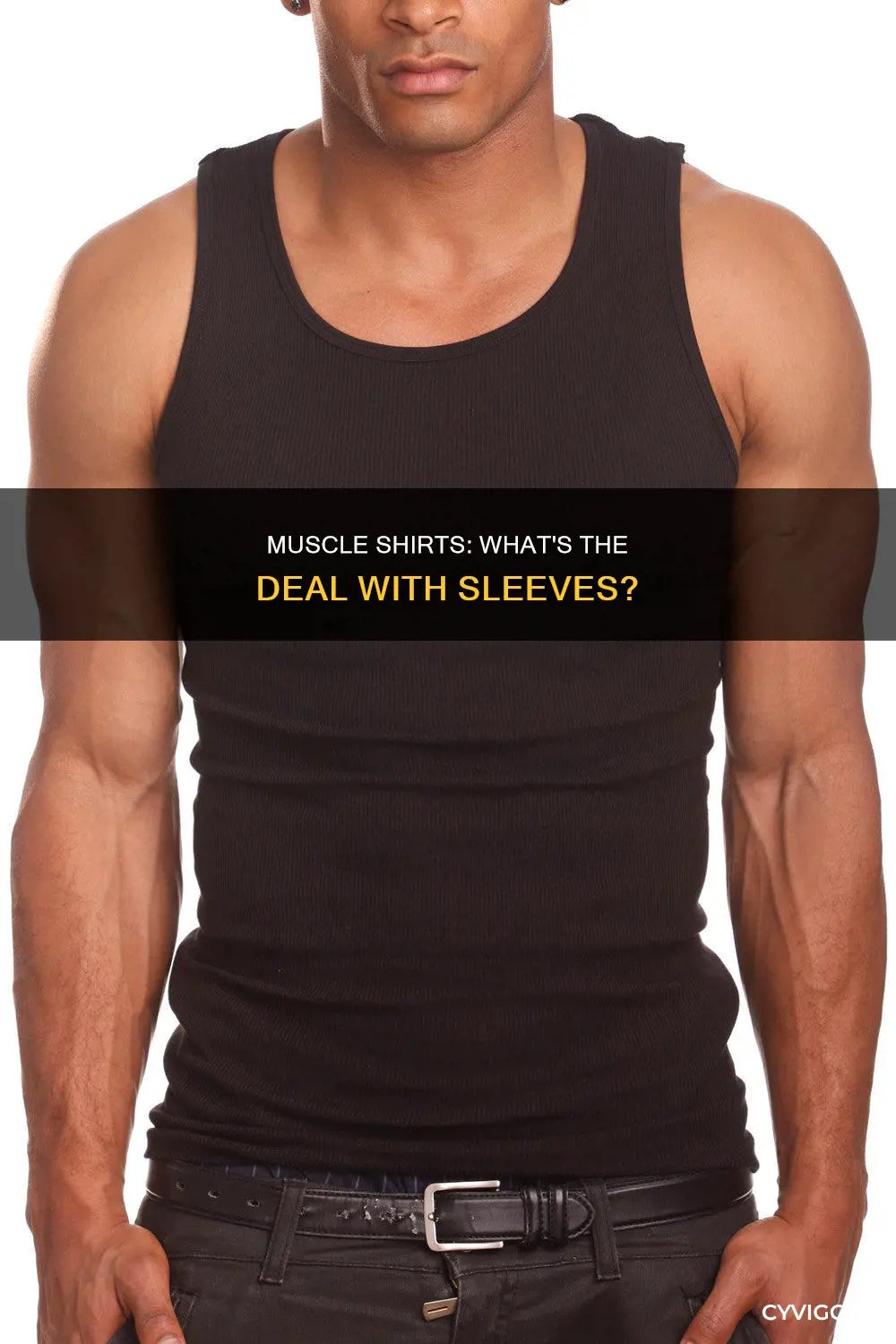 do muscle shirts have sleeves