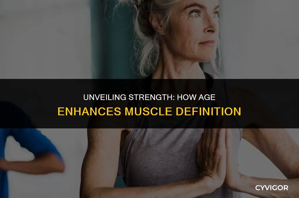 do muscles get more visible with age
