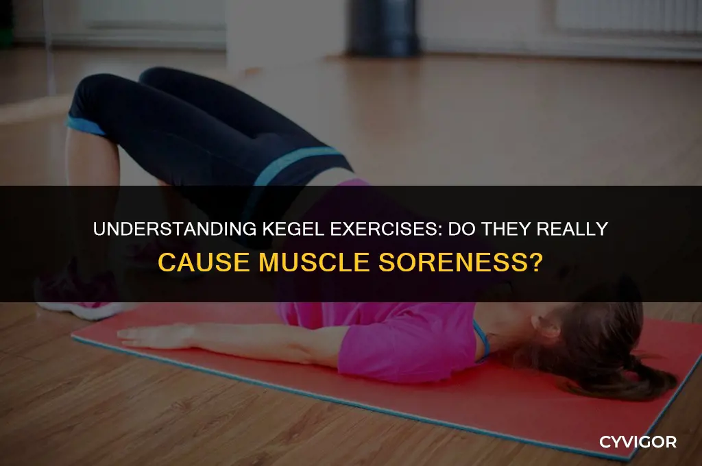 do muscles get sore from kegels