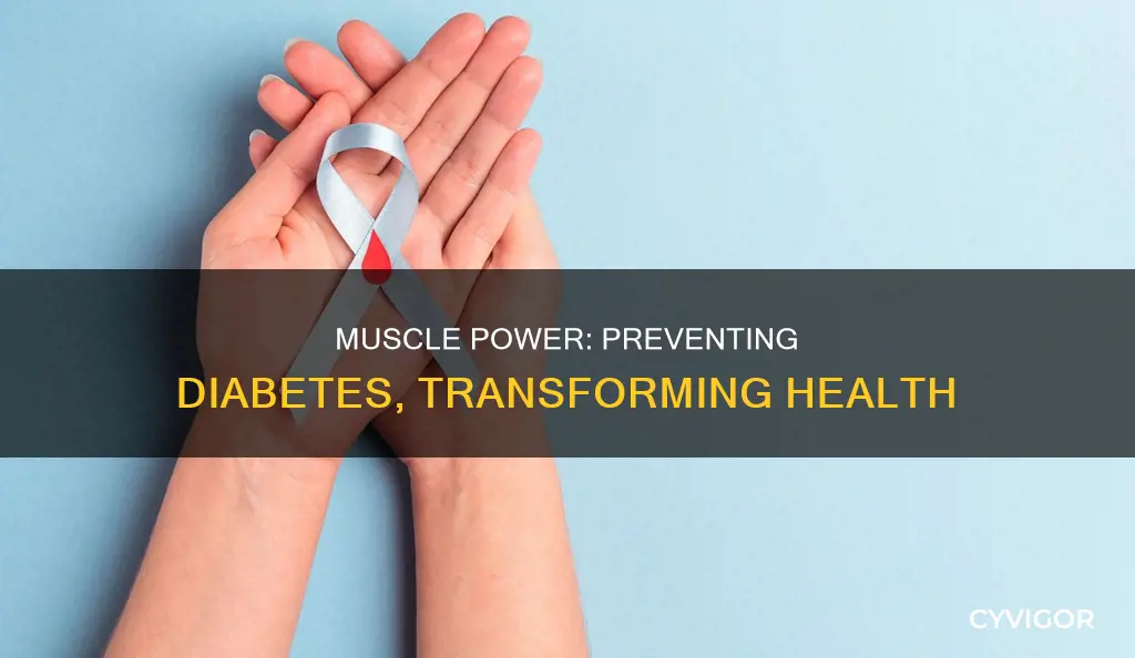 do muscles prevent diabetes