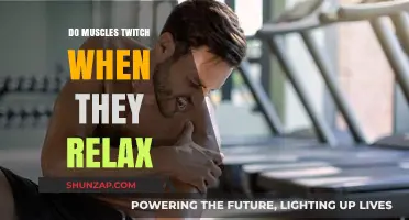 Why Muscles Twitch When Relaxing: Unraveling the Fascinating Phenomenon