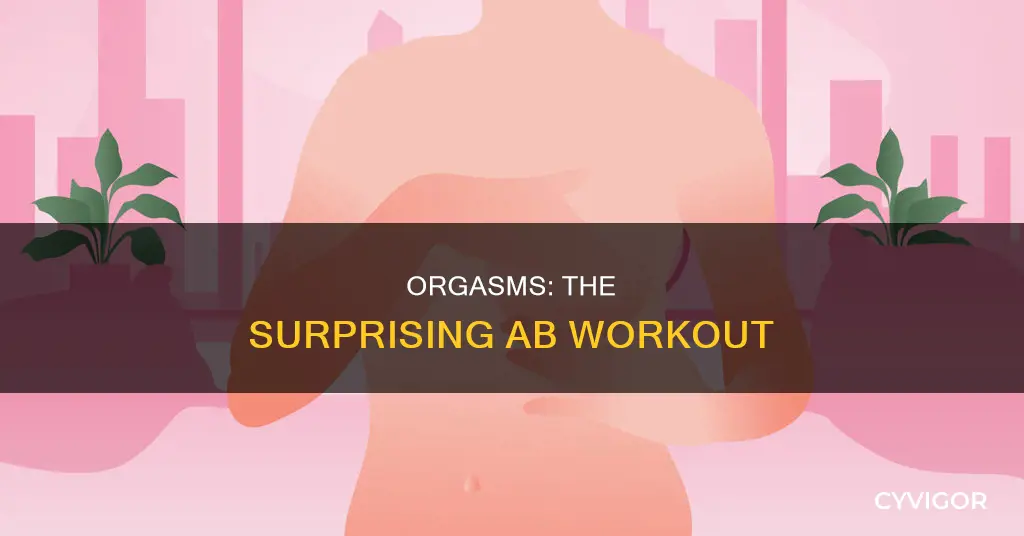 do orgasms tone stomach muscles