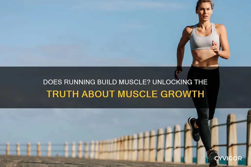 do running grow muscles