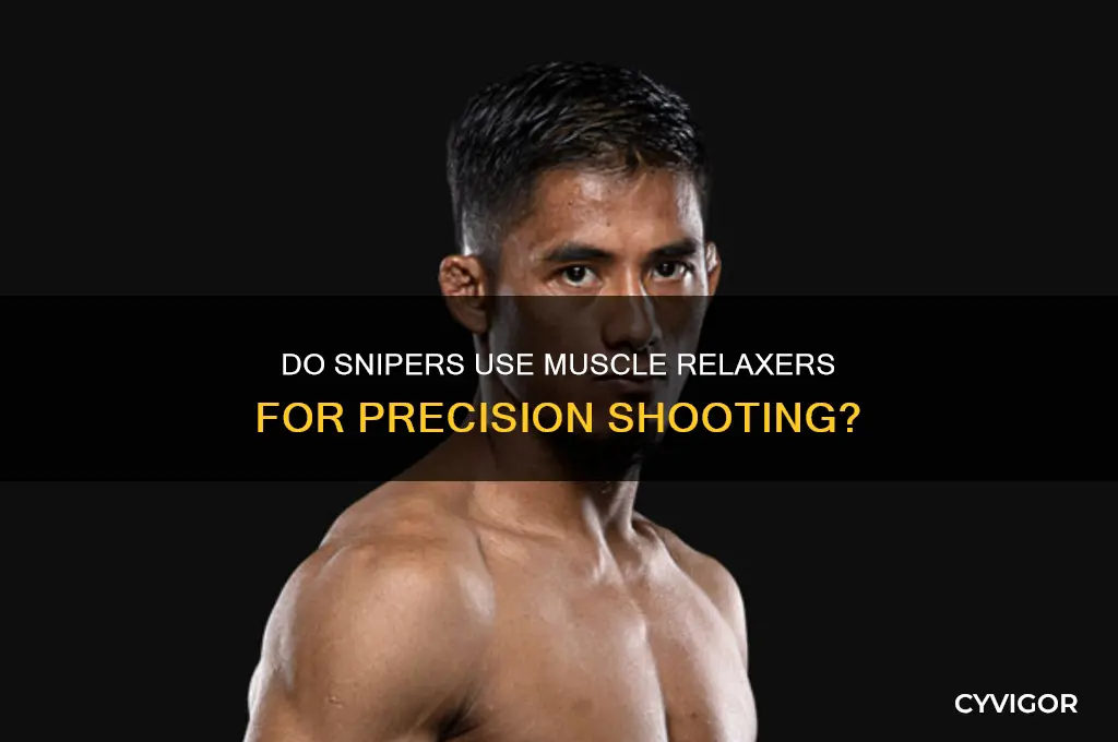 do snipers take muscle relaxers