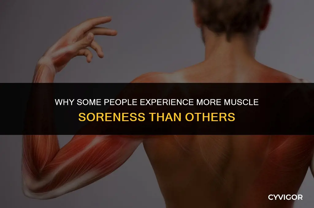 do some peple get more muscle soreness than others