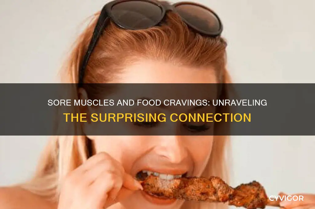 do sore muscle make you crave specific foods