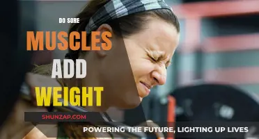 Do Sore Muscles Add Weight? Debunking the Myth and Facts