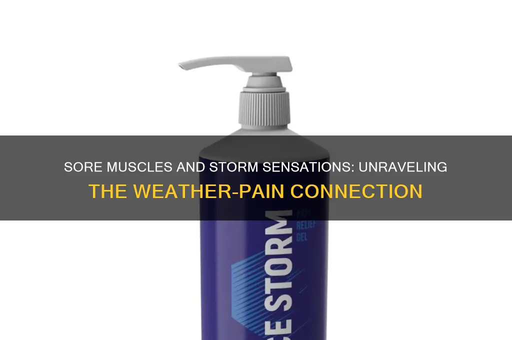 do sore muscles make you feel storms