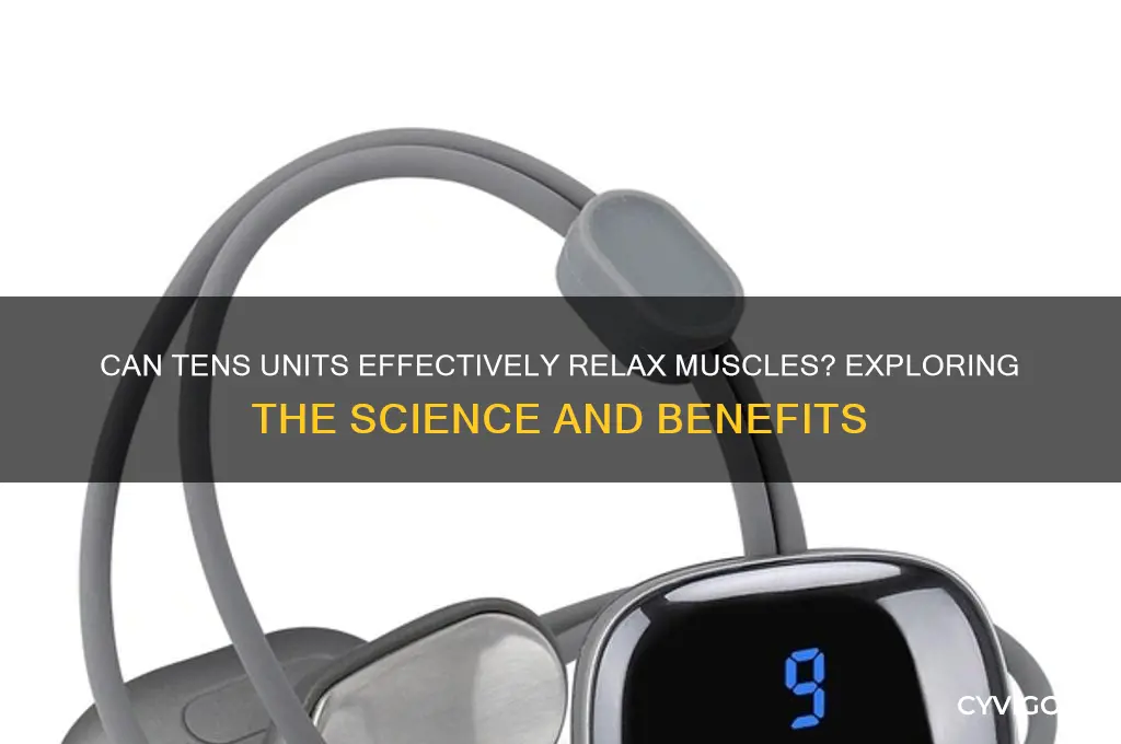 do tens units relax muscles