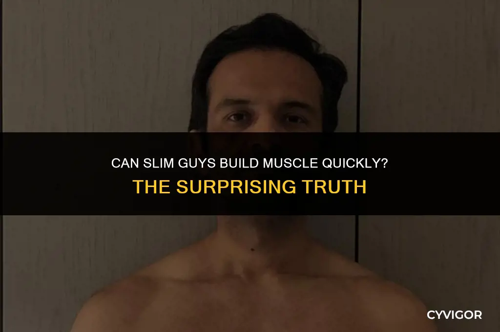 do thin men get muscles faster