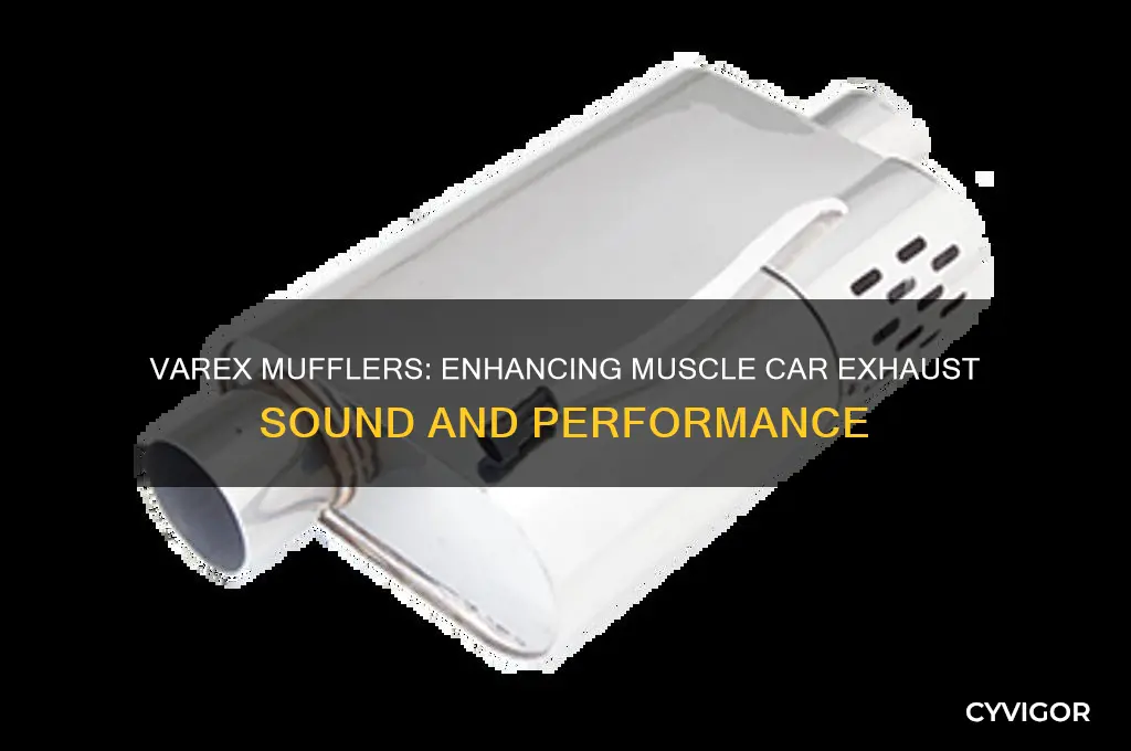 do varex mufflers sound good on muscle car