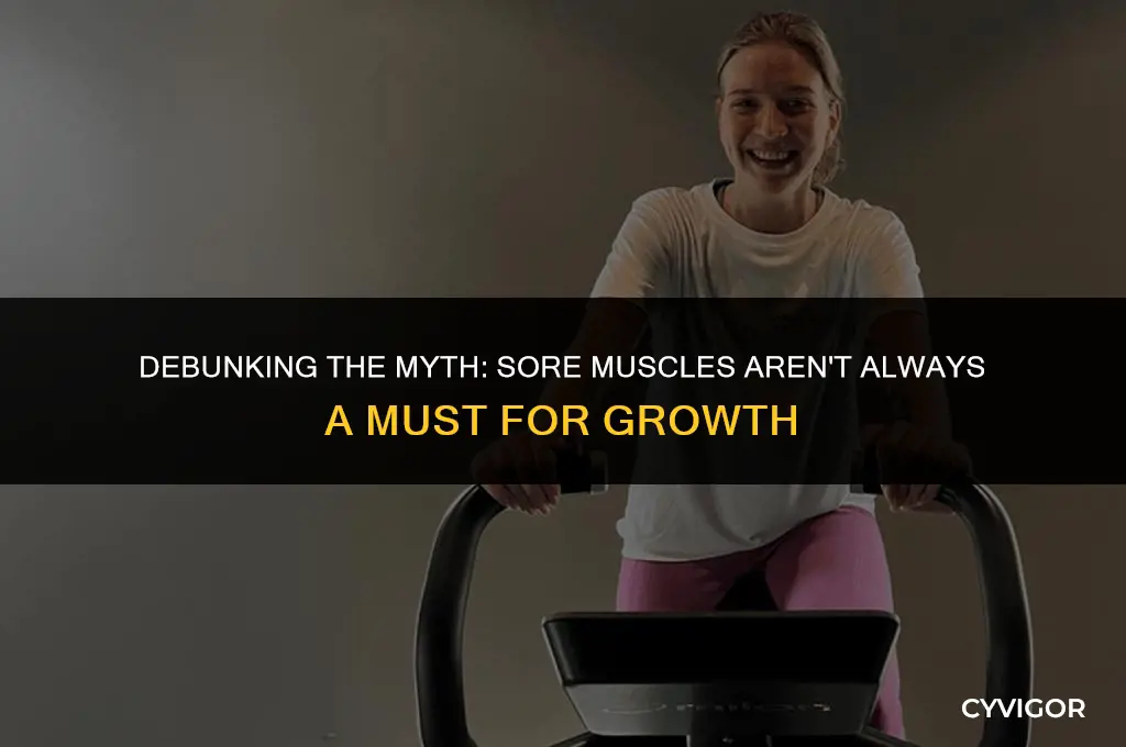 do we all have to be sore to get muscle