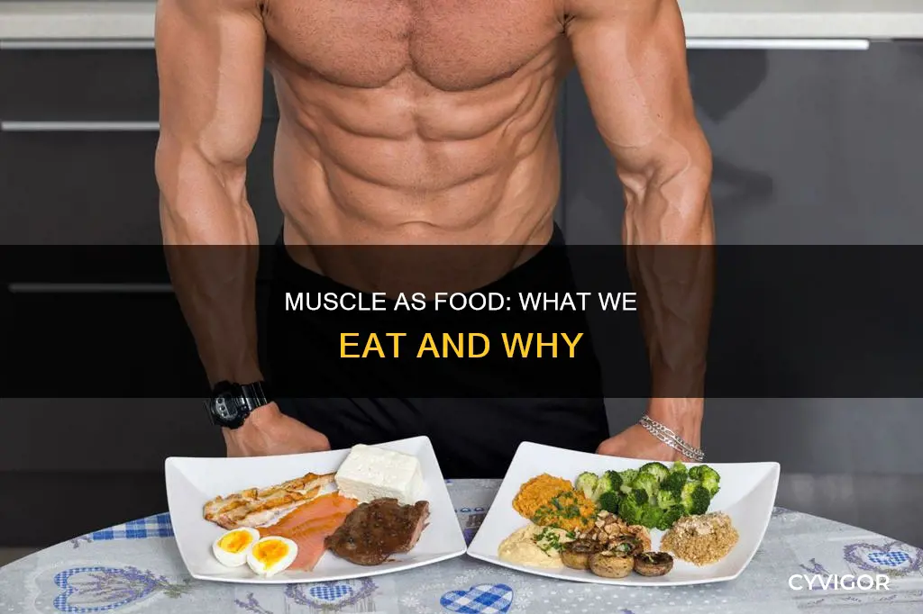 do we eat muscle