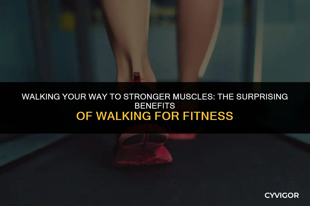 do you build muscle walking