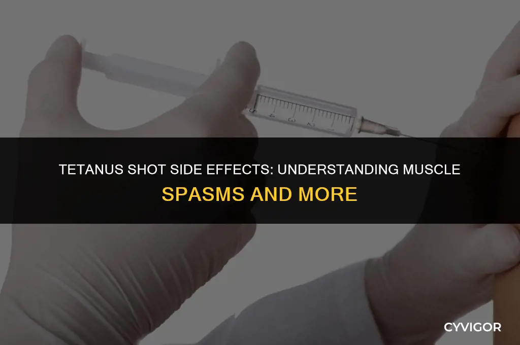 do you get muscle spasms from a tetanus shot