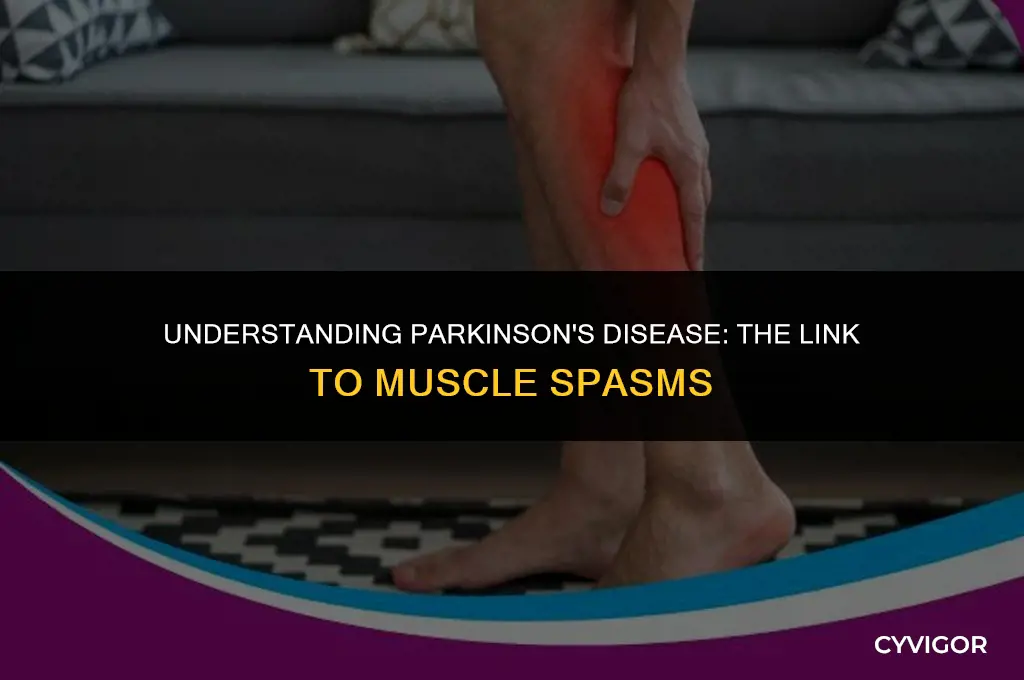do you get muscle spasms with parkinson
