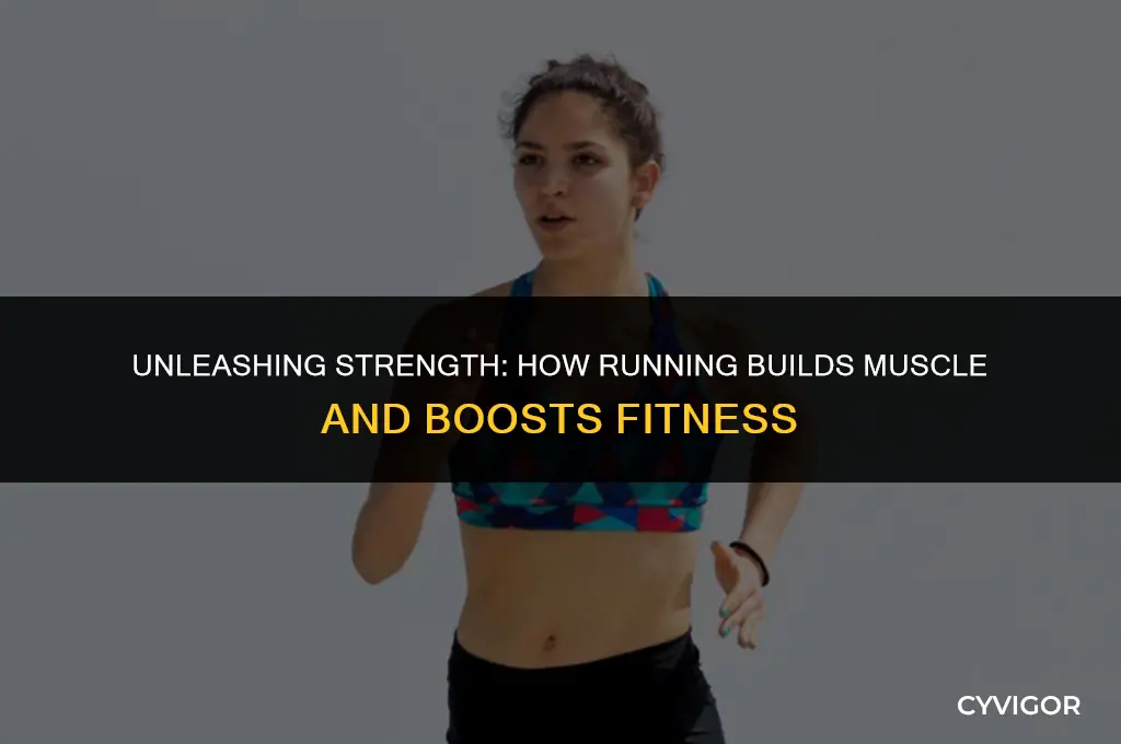 do you get muscles when you run