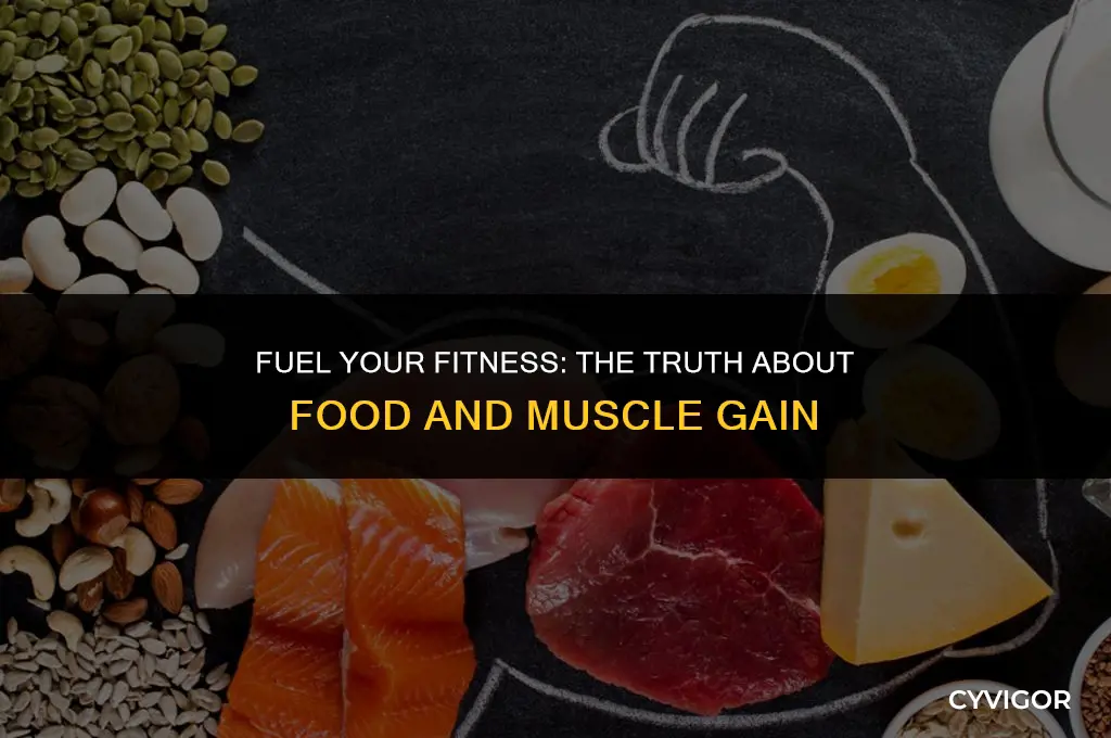 do you have to eat certain foods to get muscles