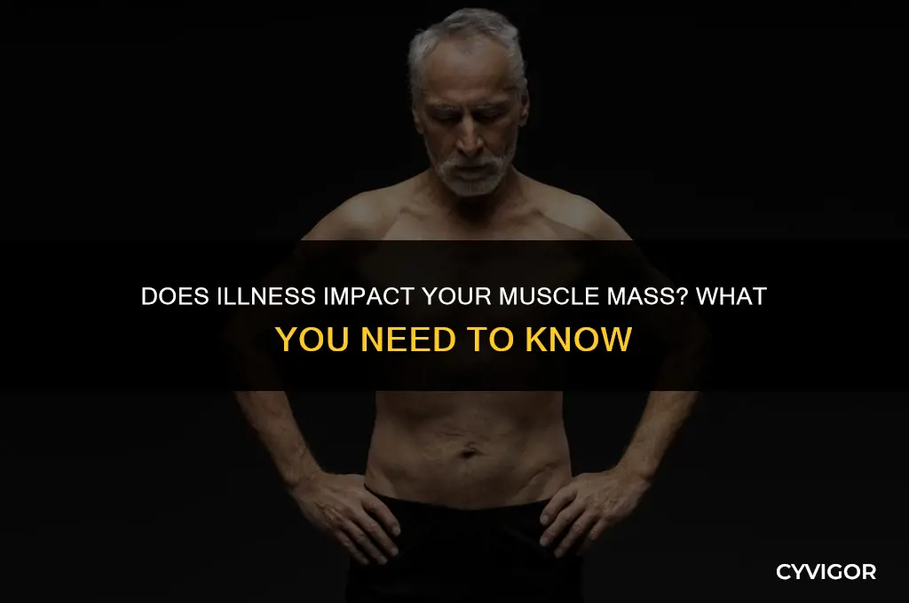 do you lose muscle when you get sick