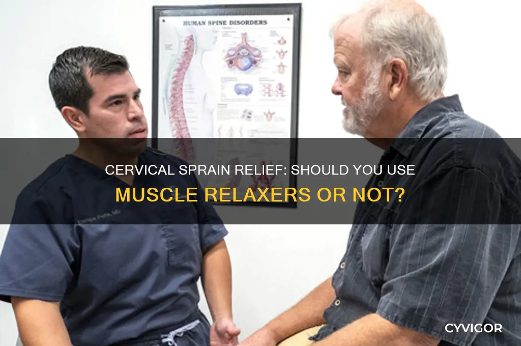 do you not you muscle relaxers with cervical sprain