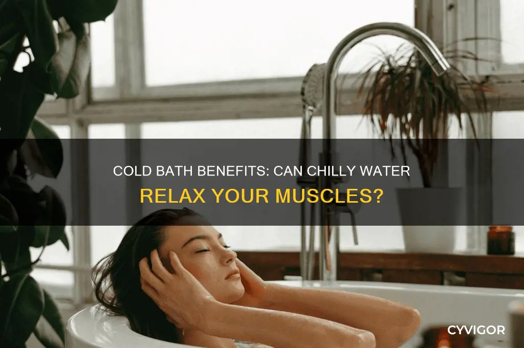 does a cold bath relax your muscles