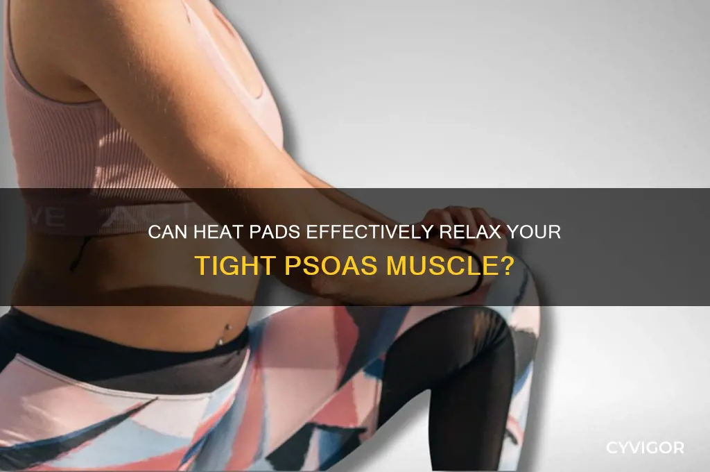 does a heat pad relax a psoas muscle