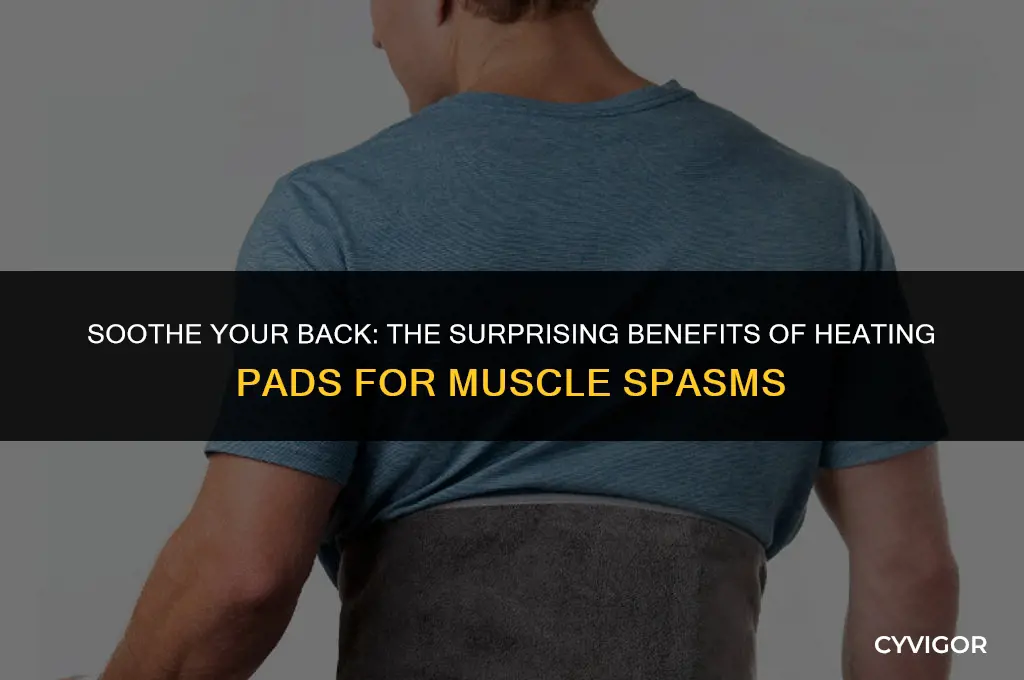 does a heating pad releive back muscles spaam