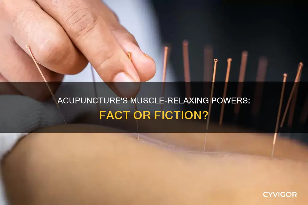 does acupuncture loosen muscles